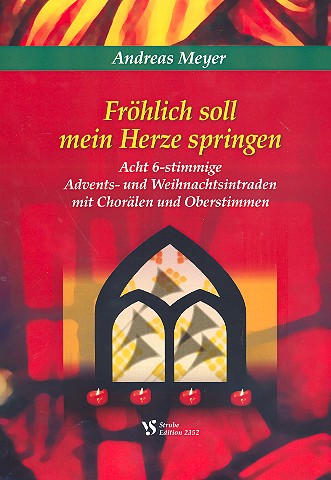 Frhlich soll mein Herze springen fr 6-stimmiges Blser-Ensemble (Posaunenchor) Partitur