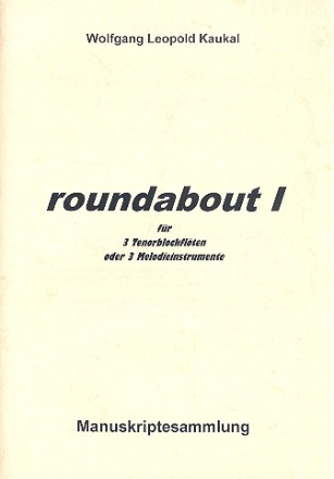 Roundabout Nr.1 fr 3 Tenorblockflten (Melodieinstrumente) 3 Spielpartituren