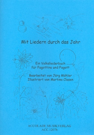 Mit Liedern durch das Jahr fr Fagottino in F und Fagott Spielpartitur
