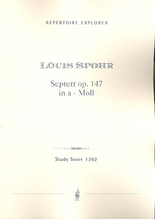 Septett a-Moll op.147 fr Flte, Klarinette, Horn, Fagott, Violine, Violoncello und Klavier Studienpartitur