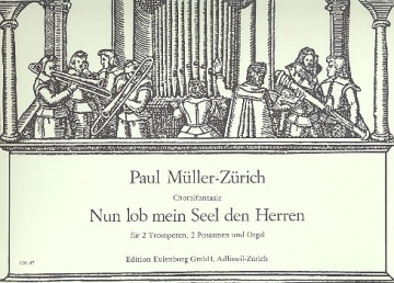 Nun lob mein Seel den Herren fr 2 Trompeten, 2 Posaunen und Orgel Partitur