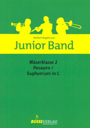 Junior Band Blserklasse Band 2 fr Blasorchester Posaune (Euphonium) in C