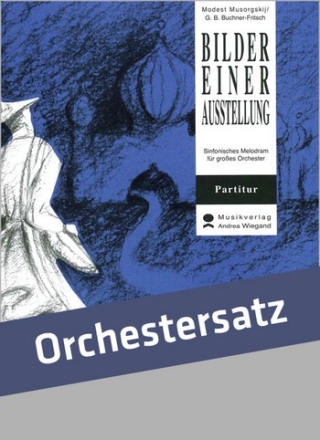 Bilder einer Ausstellung fr Orchester Partitur, Text und Stimmen