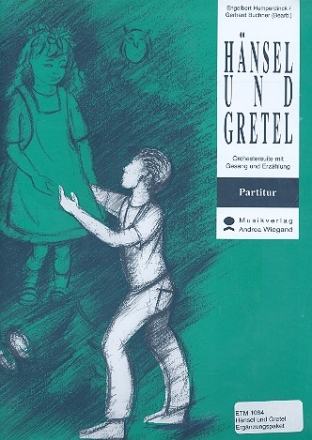 Hnsel und Gretel (Suite) fr Sprecher, 2 Singstimmen und Orchester Partitur, Klavierauszug, Singstimmen (PDF)