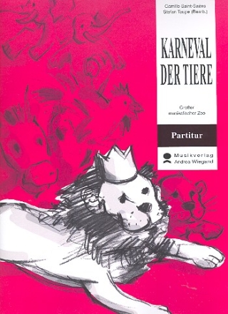 Der Karneval der Tiere fr Sprecher, Klavier und Streichorchester Partitur mit Text und Stimmen