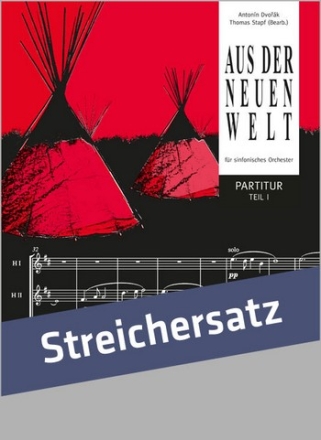 Aus der neuen Welt (Suite) fr Streichorchester Partitur und Stimmen