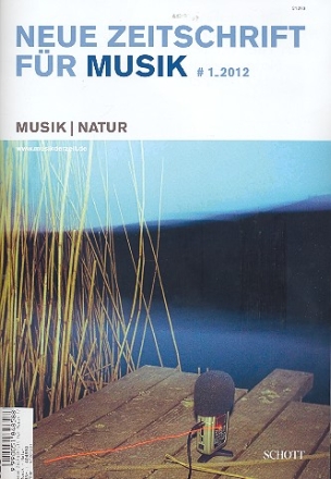 Neue Zeitschrift fr Musik 1/2012 Musik - Natur