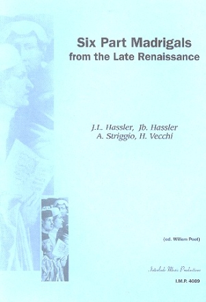 6-Part Madrigals from the late Renaissance for mixed chorus a cappella score