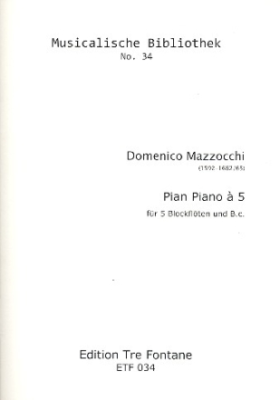 Pian Piano à 5  für 5 Blockflöten (SATTB in C) und B.c. Partitur und Stimmen