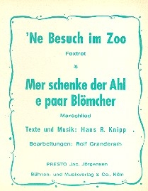 'Ne Besuch im Zoo  und   Mer schenke der Ahl e paar Blmcher: fr Blasorchester