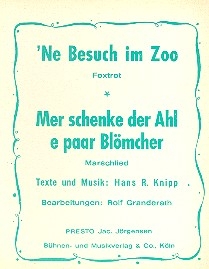 'Ne Besuch im Zoo  und   Mer schenke der Ahl e paar Blmcher: fr Blasorchester