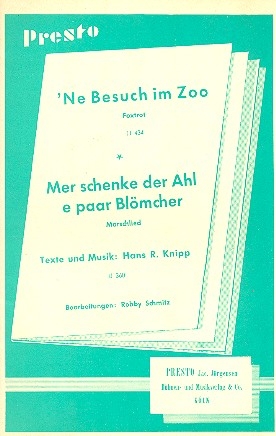 Mer schenke d'r Ahl e paar Blmcher und   'Ne Besuch im Zoo: fr Salonorchester