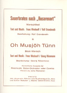 Sauerbraten nach Husarenart  und Oh Musjh Tnn: fr Blasorchester