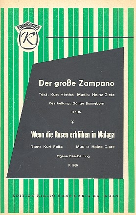 Wenn die Rosen erblhen in Malaga und  Der groe Zampano fr Salonorchester