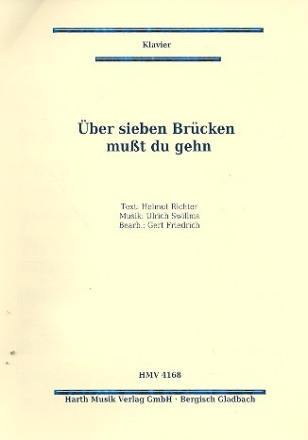 ber sieben Brcken mut du gehn: Einzelausgabe fr Klavier mit Text