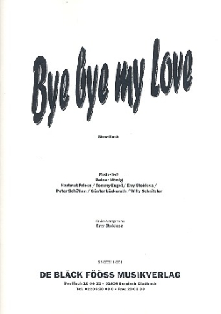 Bye bye my Love: Einzelausgabe Gesang und Klavier