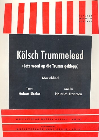 Klsch Trummeleed: Einzelausgabe Gesang und Klavier