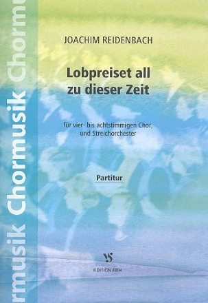 Lobpreiset all zu dieser Zeit fr gem Chor und Streichorchester Partitur