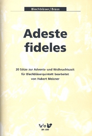 Adeste fideles fr 2 Trompeten, Horn in F, Posaune und Tuba Partitur und Stimmen