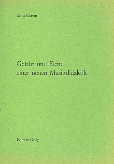 Gefahr und Elend einer neuen Musikdidaktik