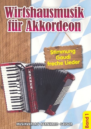 Wirtshausmusik Band 1 fr Akkordeon (mit Text)