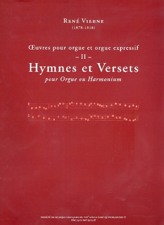 Oeuvres pour orgue et orgue expressif vol.2 Les Pieces pour grand orgue Hymnes et Versets