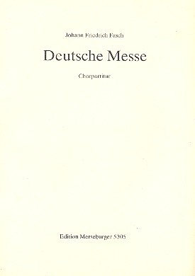 Deutsche Messe fr Soli, gem Chor und Instrumente Chorpartitur