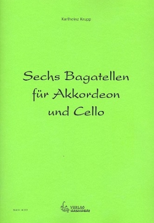 6 Bagatellen fr Violoncello und Akkordeon Partitur und Stimme