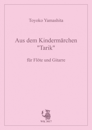 Aus dem Kindermrchen Tarik fr Flte und Gitarre 2 Spielpartituren