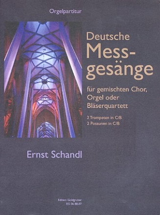 Deutsche Messgesnge fr gem Chor und Orgel (2 Trompeten, 2 Posaunen) Partitur