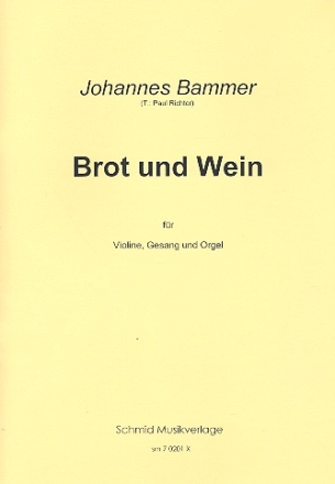 Brot und Wein fr Gesang, Violine und Orgel Stimmen