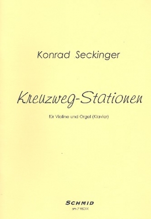 Kreuzweg-Stationen  fr Violine und Orgel (Klavier)