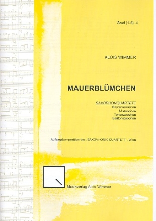 Mauerblmchen fr 4 Saxophone (SATBar) Partitur und Stimmen