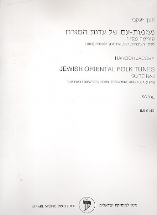 Jewish Oriental Folk Tunes Suite no.1 for 2 trumpets, horn in F, trombone and tuba score and parts