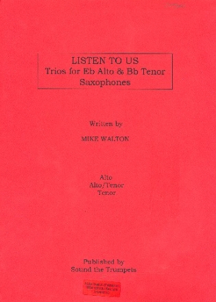 Listen to us for 3 saxophones