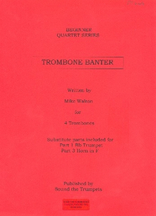 Trombone Banter for 4 trombones score and parts