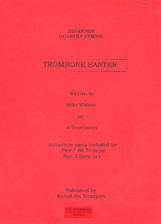 Trombone Banter for 4 trombones score and parts