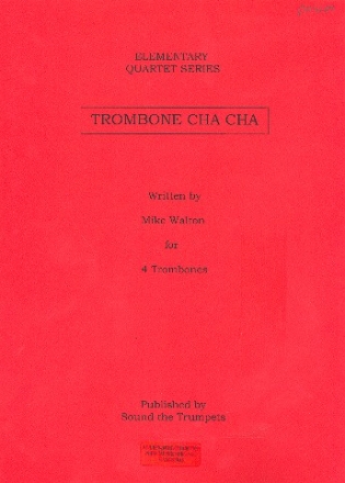 Trombone cha cha for 4 trombones