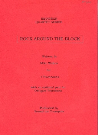 Rock around the block for 4 trombones score and parts