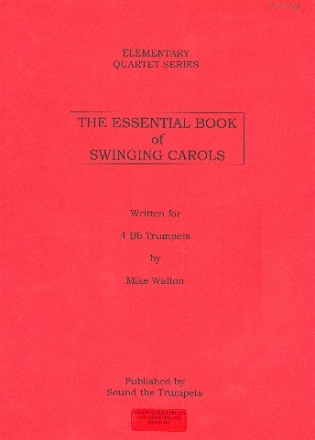 The essential Book of swinging Carols for 4 trumpets score and parts