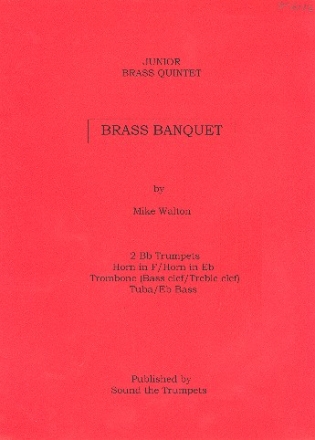 Brass banquet for brass quintet ( 2 trumpets in b, horn in f/eb, trombone und tuba)