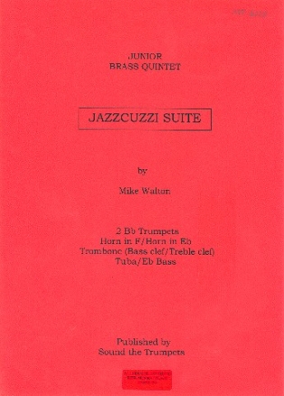 Jazzcuzzi Suite for brass quintet