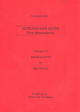Nutcracker Suite - Five Movements for brass quintet score and parts