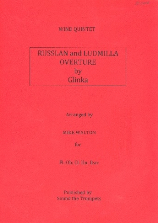 Glinka: Russlan and Ludmilla (overture) for wind quintet