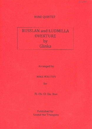 Glinka: Russlan and Ludmilla (overture) for wind quintet
