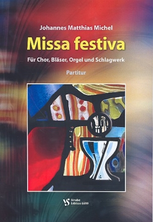 Missa festiva  für gem Chor, Bläser, Orgel und Schlagwerk Partitur