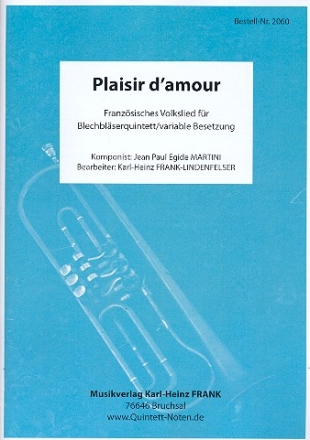 Plaisir d'amour fr 5 Blser (Ensemble) (Schlagzeug ad lib) Partitur und Stimmen