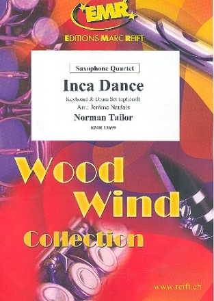 Inca Dance fr 4 Saxophone (Keyboard und Schlagzeug ad lib) Partitur und Stimmen