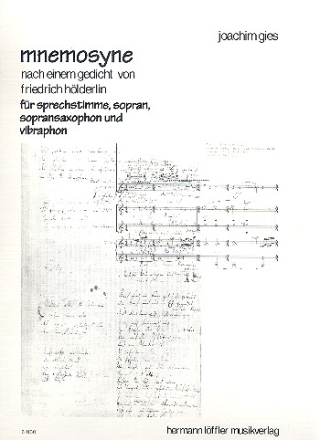 Mnemosyne fr Sprechstimme, Sopran, Sopransaxophon und Vibraphon 3 Spielpartituren (2012)