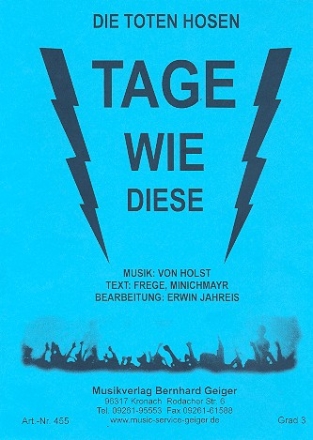 Tage wie diese: fr Blasorchester Partitur und Stimmen